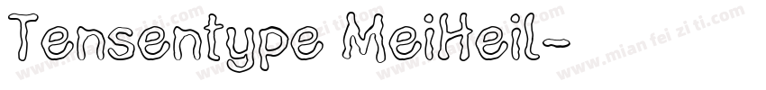 Tensentype MeiHeil字体转换